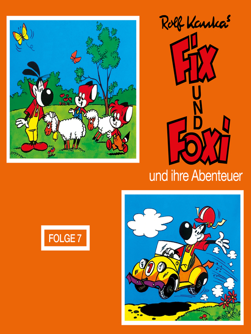 Title details for Fix und Foxi, Fix und Foxi und ihre Abenteuer, Folge 7 by Rolf Kauka - Wait list